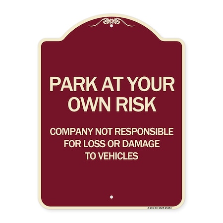 Signmission Company Not Responsible for Loss or Damage to Vehicles Heavy-Gauge Alum, 24" x 18", BU-1824-24243 A-DES-BU-1824-24243